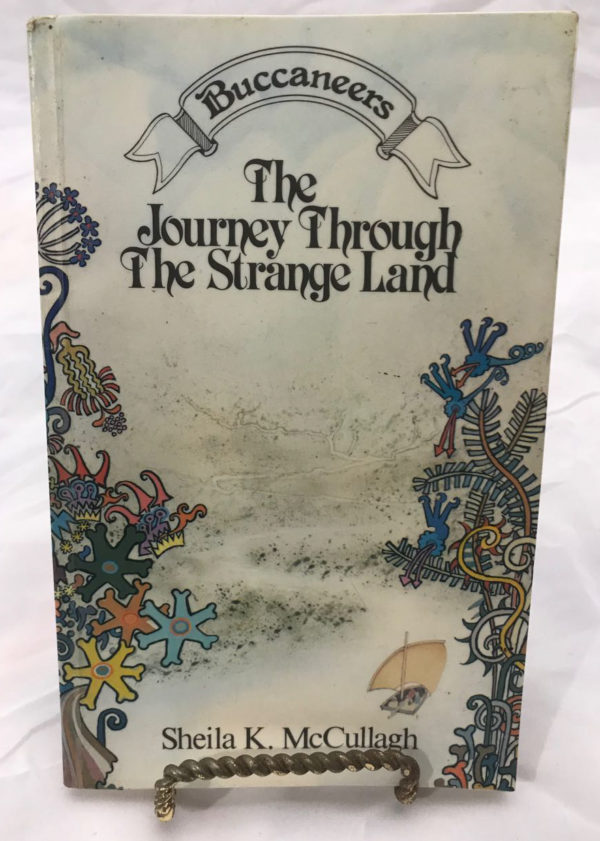 The Journey Through The Strange Land - by Sheila K McCullagh - The Nook Yamba Second Hand Books